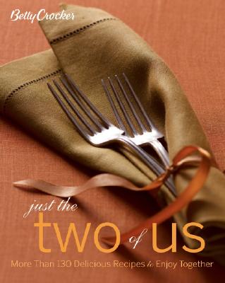 【预售】Betty Crocker Just The Two Of Us Cookbook: More Than